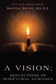 A Vision; Reflections of Scriptural Guidance