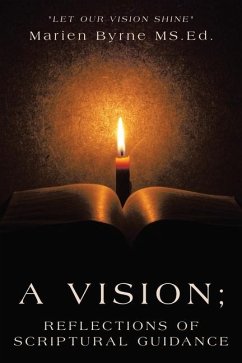 A Vision; Reflections of Scriptural Guidance - Byrne Ed, Marien