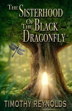 The Sisterhood of the Black Dragonfly - Reynolds, Timothy