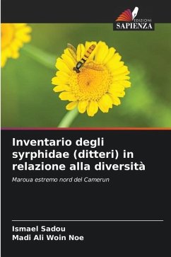 Inventario degli syrphidae (ditteri) in relazione alla diversità - Sadou, Ismael;Woin Noe, Madi Ali