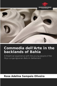 Commedia dell'Arte in the backlands of Bahia - Sampaio Oliveira, Rosa Adelina