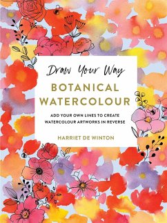 Draw Your Way: Botanical Watercolour - de Winton, Harriet