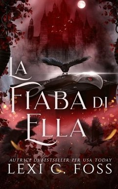 La fiaba di Ella - Foss, Lexi C