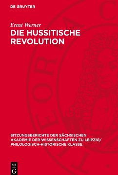 Die hussitische Revolution - Werner, Ernst