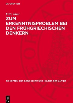 Cover Zum Erkenntnisproblem bei den frühgriechischen Denkern