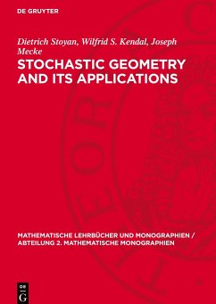 Stochastic Geometry and Its Applications - Stoyan, Dietrich;Kendal, Wilfrid S.;Mecke, Joseph