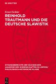 Reinhold Trautmann und die deutsche Slawistik