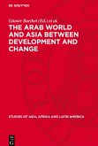 The Arab World and Asia between Development and Change