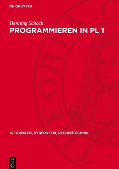 Programmieren in PL 1 - Schoch, Henning