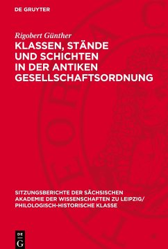 Klassen, Stände und Schichten in der antiken Gesellschaftsordnung - Günther, Rigobert