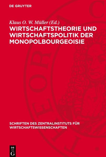 Wirtschaftstheorie und Wirtschaftspolitik der Monopolbourgeoisie