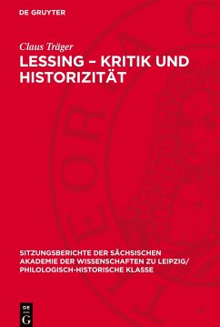 Lessing ¿ Kritik und Historizität - Träger, Claus