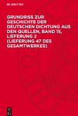 Grundriss zur Geschichte der deutschen Dichtung aus den Quellen, Band 15, Lieferung 2 (Lieferung 47 des Gesamtwerkes)