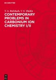 Contemporary Problems in Carbonium Ion Chemistry I/II Contemporary Problems in Carbonium Ion Chemistry I/II