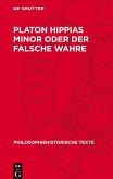 Platon Hippias Minor oder Der Falsche Wahre
