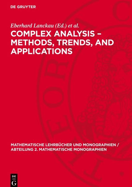 Complex Analysis - Methods, Trends, and Applications Complex Analysis - Methods, Trends, and Applications