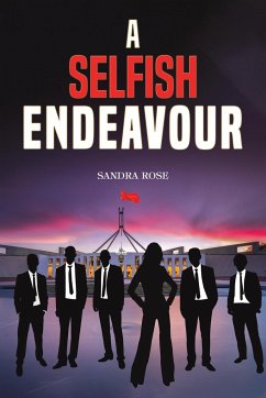 A Selfish Endeavour - Rose, Sandra