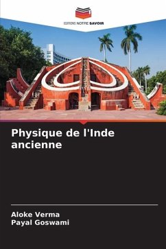 Physique de l'Inde ancienne - Verma, Aloke;Goswami, Payal