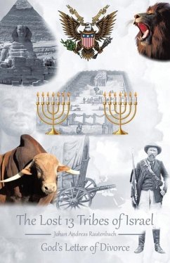 The Lost 13 Tribes of Israel - Rautenbach, Johan Andreas