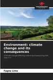 Environment: climate change and its consequences