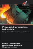 Processi di produzione industriale
