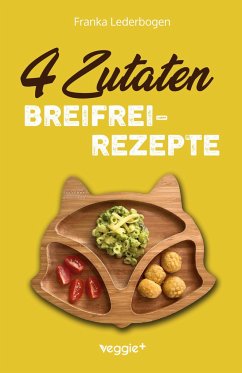 4-Zutaten-Breifrei-Rezepte - Lederbogen, Franka