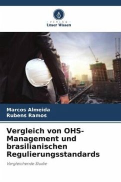 Vergleich von OHS-Management und brasilianischen Regulierungsstandards - Almeida, Marcos;Ramos, Rubens
