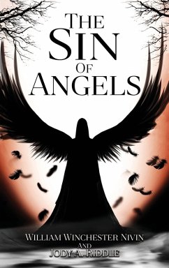 The Sin of Angels - Riddle, Jody A.; Nivin, William Winchester