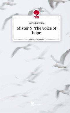 Mister N. The voice of hope. Life is a Story - story.one - Karenina, Darya