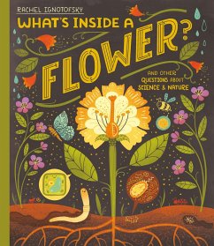 What's Inside a Flower? - Ignotofsky, Rachel