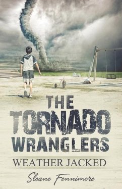 The Tornado Wranglers - Fennimore, Sloane