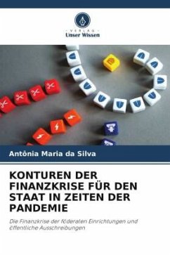 KONTUREN DER FINANZKRISE FÜR DEN STAAT IN ZEITEN DER PANDEMIE - da Silva, Antônia Maria