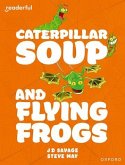 Readerful Independent Library: Oxford Reading Level 10: Caterpillar Soup and Flying Frogs