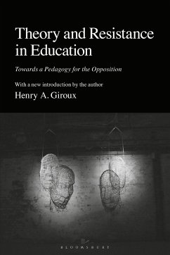 Theory and Resistance in Education - Giroux, Henry A