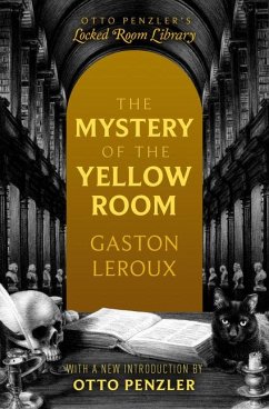 The Mystery of the Yellow Room - Leroux, Gaston; Penzler, Otto