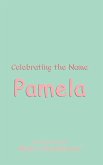 Celebrating the Name Pamela