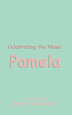 Celebrating the Name Pamela - Walter the Educator