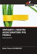 IMPIANTI I NOSTRI ASSICURATORI PIÙ... - Bild 1