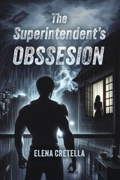 The Superintendent's Obssesion - Cretella, Elena