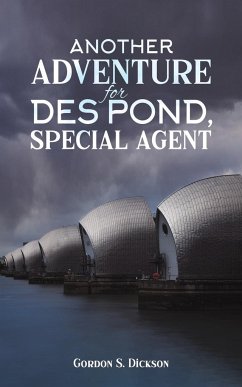 Another Adventure for Des Pond, Special Agent - Dickson, Gordon S.