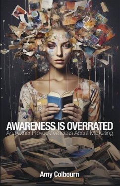 Awareness Is Overrated - Colbourn, Amy