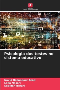 Psicologia dos testes no sistema educativo - Azad, Navid Hasanpour;Naseri, Leila;Berari, Sepideh