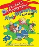 Felaket Henrynin Akil Oynatan Tatil Kitabi