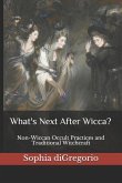 What's Next After Wicca?