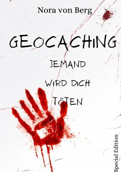 Geocaching Jemand wird dich töten - von Berg, Nora