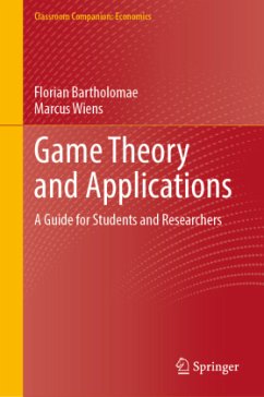 Game Theory and Applications - Bartholomae, Florian;Wiens, Marcus
