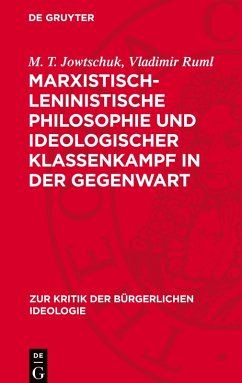Cover Marxistisch-leninistische Philosophie und ideologischer Klassenkampf in der Gegenwart