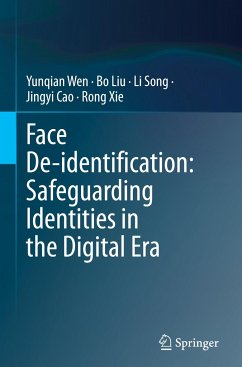 Face De-identification: Safeguarding Identities in the Digital Era - Wen, Yunqian;Liu, Bo;Song, Li