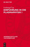 Einführung in die Plasmaphysik I