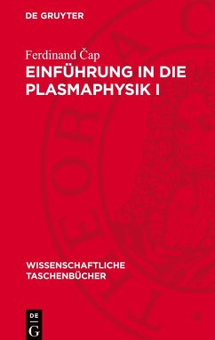 Einführung in die Plasmaphysik I - Cap, Ferdinand